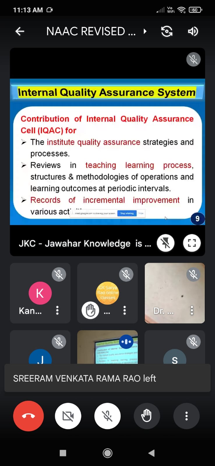 WORKSHOP ON NAAC REVISED ACCREDITATION FRAMEWORK in Blended Mode is conducted by NAAC Coordination Committee of the college. Prof. B. Ramesh Reddy and Prof. KRL Prasad of Lakireddy Bali Reddy College of Engineering participated as Resource Persons.
